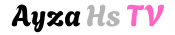 Ayza Hs TV